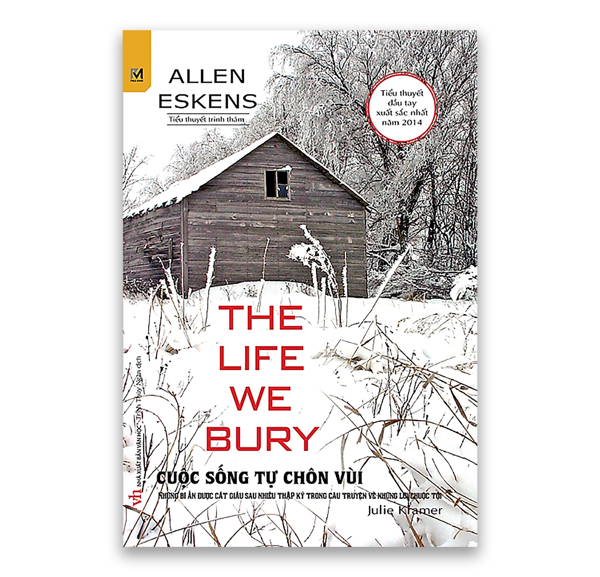 The Life We Bury Allen Eskens Khám Phá Nguồn Tri