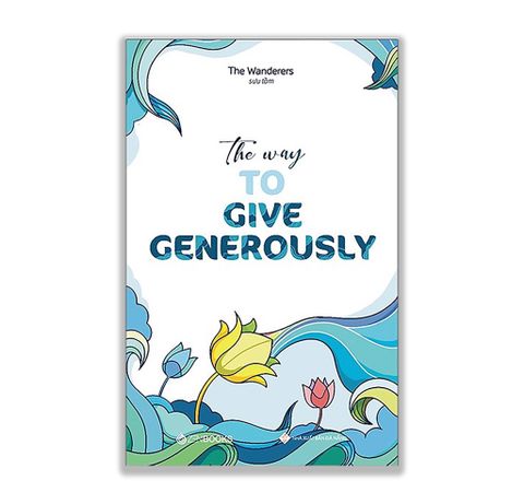 The Way To Give Generously - The Wanderers ( Song Ngữ Anh - Việt )