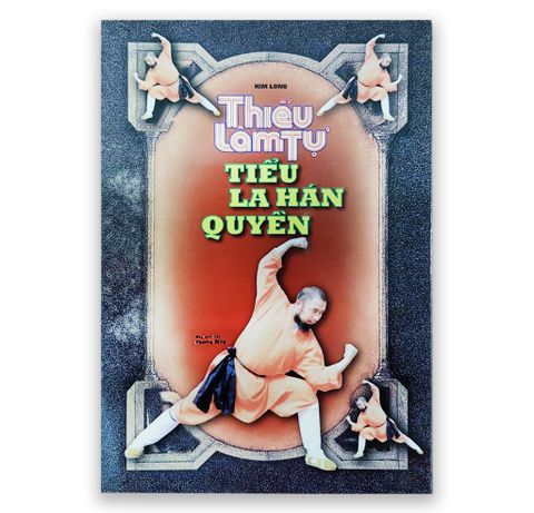 Thiếu Lâm Tự - Tiểu La Hán Quyền