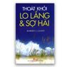 THOÁT KHỎI LO LẮNG & SỢ HÃI