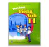 Thực Hành Tiếng Anh 11 - Tập Hai