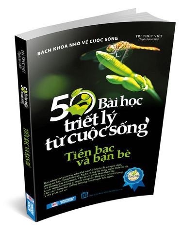 50 Bài Học Triết Lý Từ Cuộc Sống - Tiền Bạc Và Bạn Bè