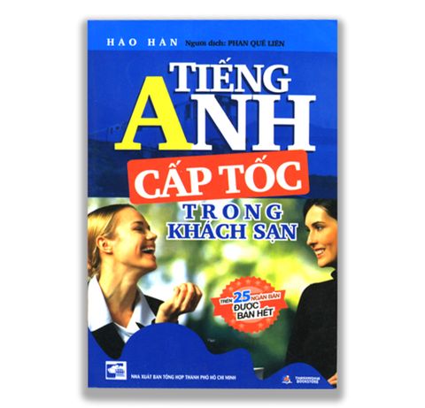 Tiếng Anh Cấp Tốc Trong Khách Sạn