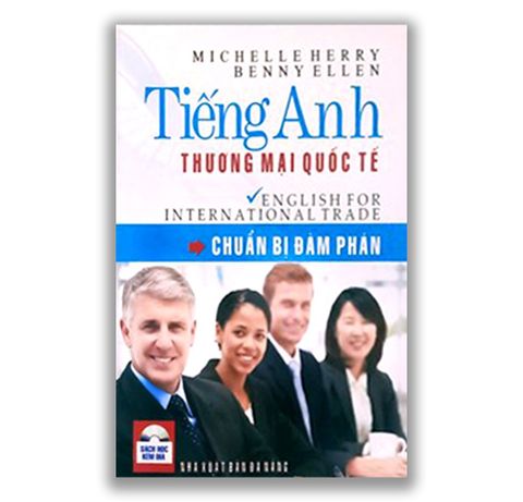 Tiếng Anh Thương Mại Quốc Tế - Chuẩn bị đàm phán