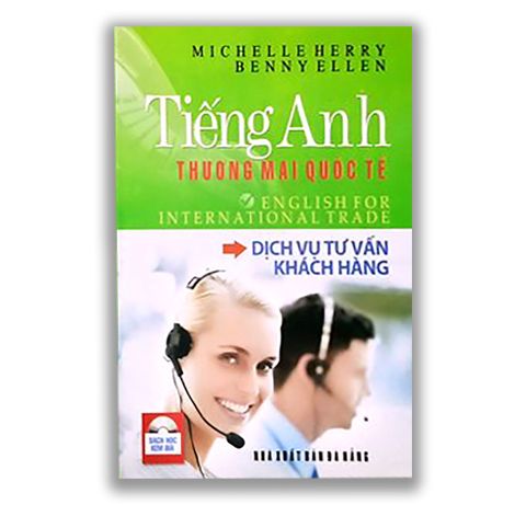 Tiếng Anh Thương Mại Quốc Tế - Dịch Vụ Tư Vấn Khách Hàng