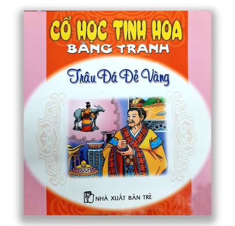 Cổ Học Tinh Hoa Bằng Tranh - Trâu Đá Đẻ Vàng