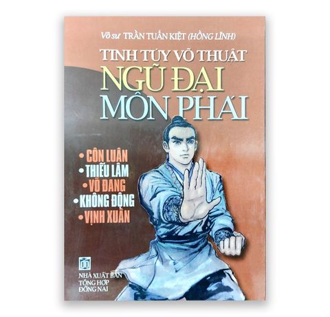 Tinh Túy Võ Thuật - Ngũ Đại Môn Phái