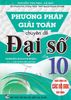 Phương Pháp Giải Toán Chuyên Đề Đại Số Lớp 10