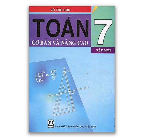 Toán Cơ Bản Và Nâng Cao Lớp 7 Tập 1