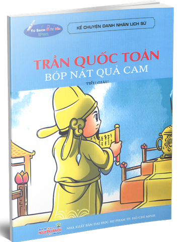 Trần Quốc Toản - Bóp Nát Quả Cam