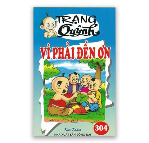Trạng Quỷnh Tập 304: Vì Phải Đền Ơn