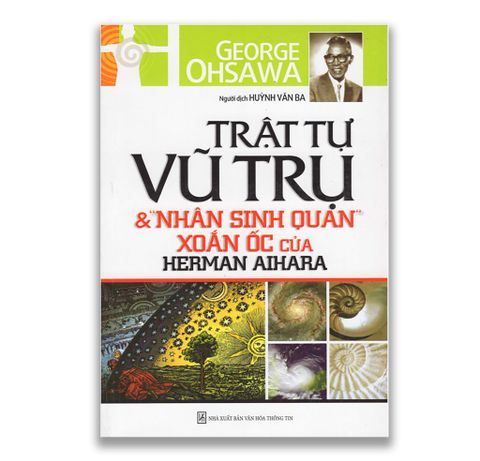 Trật Tự Vũ Trụ & Nhân Sinh Quan - Xoắn Ốc Của HERMAN AIHARA