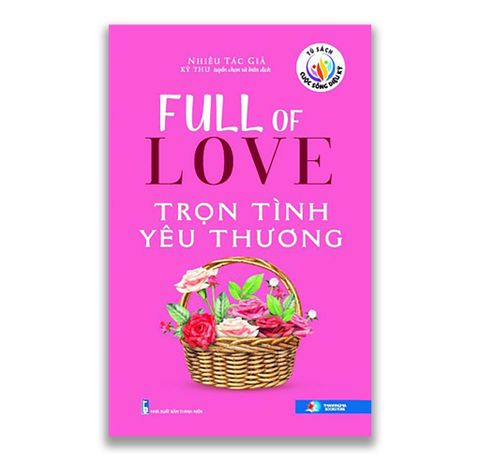 Trọn Tình Yêu Thương - Full Of Love