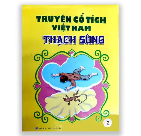 Truyện Cổ Tích Việt Nam - Thạch Sùng