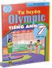 Tự Luyện Olympic Tiếng Anh Lớp 7 - Tập 2
