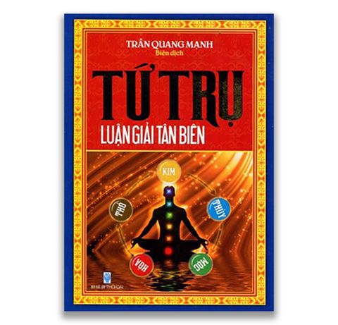 Tứ Trụ Luận Giải Tân Biên