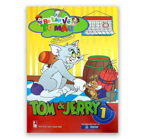 Bé Tập Vẽ Tô Màu - Tom & Jerry 1 ( Tái Bản )