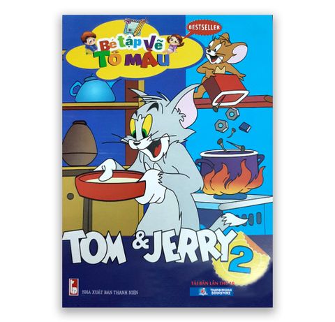 Bé Tập Vẽ Tô Màu - Tom & Jerry 2 ( Tái Bản )