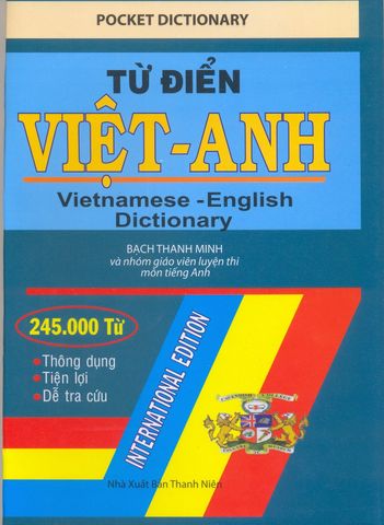 Từ Điển Việt - Anh International Edition ( 245.000 Từ )