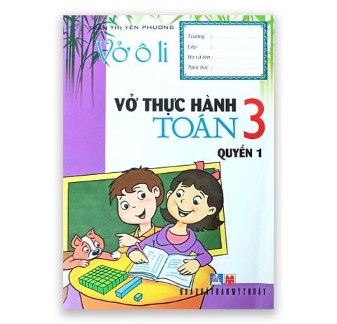 Vở Ô Li Vở Thực Hành Toán 3 - Tập 1
