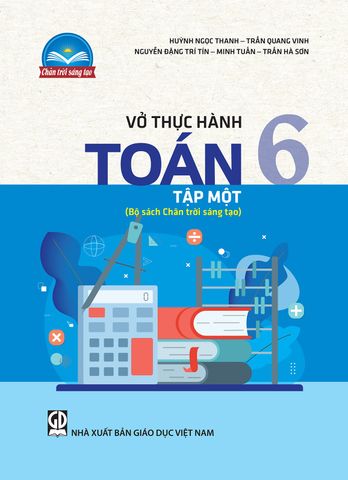 Vở Thực Hành Toán 6 - Tập 1 (Chân Trời Sáng Tạo)
