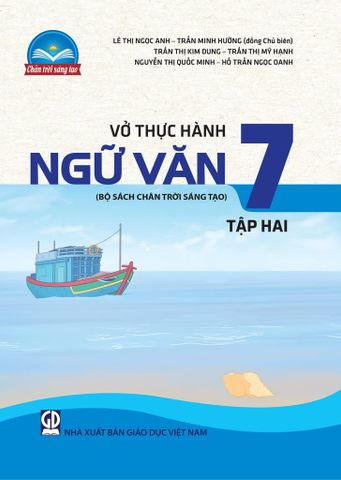 Vở Thực Hành Ngữ Văn 7 Tập 2  (bộ Chân trời sáng tạo).