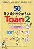 50 Bộ Đề Kiểm Tra Toán 2 ( Học Kỳ 2 )