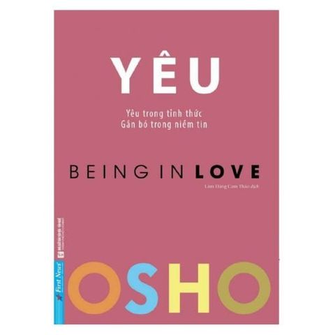 YÊU - OSHO (Yêu trong tỉnh thức, Gắn bó trong niềm tin)