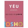 YÊU - OSHO (Yêu trong tỉnh thức, Gắn bó trong niềm tin)