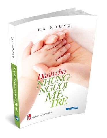 Dành Cho Những Người Mẹ Trẻ