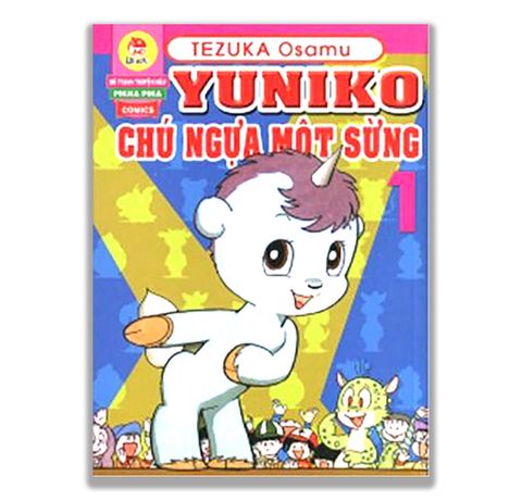 Yuniko Chú Ngựa Một Sừng Tập 1