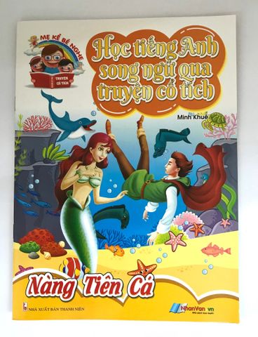 Học Tiếng Anh Song Ngữ Qua Truyện Cổ Tích - Nàng Tiên Cá