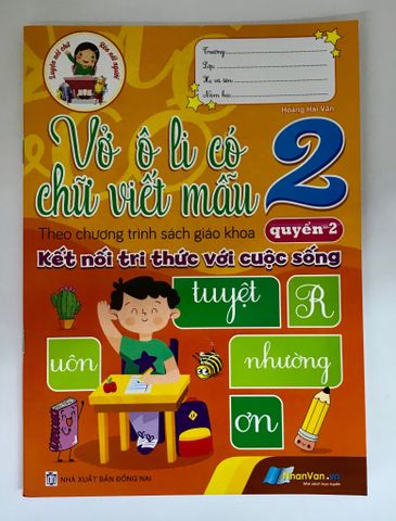 Vở Ô Li Có Chữ Viết Mẫu Lớp 2 - Quyển 2 ( Kết Nối Tri Thức Với Cuộc Sống )