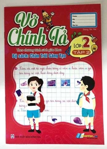 Vở Chính Tả Lớp 2 - Tập 2 ( Chân Trời Sáng Tạo )
