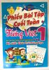 Phiếu Bài Tập Cuối Tuần Tiếng Việt - Lớp 1 ( Chân Trời Sáng Tạo )