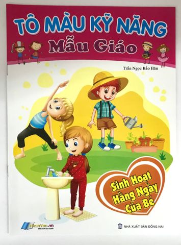 Tô Màu Kỹ Năng Mẫu Giáo - Sinh Hoạt Hằng Ngày Của Bé
