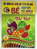 Bé Tập Tô Màu Và Học Tiếng Anh Theo Chủ Đề - Trái Cây ( Song Ngữ Anh Việt )