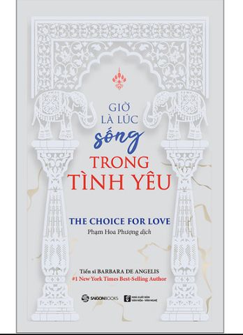 Giờ Là Lúc Sống Trong Tình Yêu