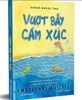 Vượt Bẫy Cảm Xúc