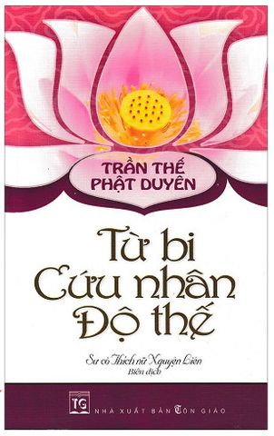 Trần Thế Phật Duyên Từ Bi Cứu Nhân Độ Thế