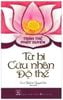 Trần Thế Phật Duyên Từ Bi Cứu Nhân Độ Thế
