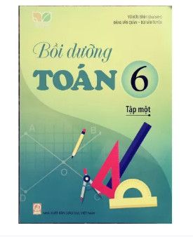 Bồi Dưỡng Toán Lớp 6 - Tập 1 (Kết Nối Tri Thức Với Cuộc Sống)
