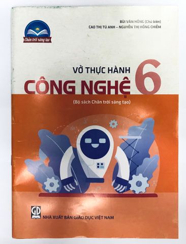 Vở Thực Hành Công Nghệ Lớp 6 (Bộ Sách Chân Trời Sáng Tạo)