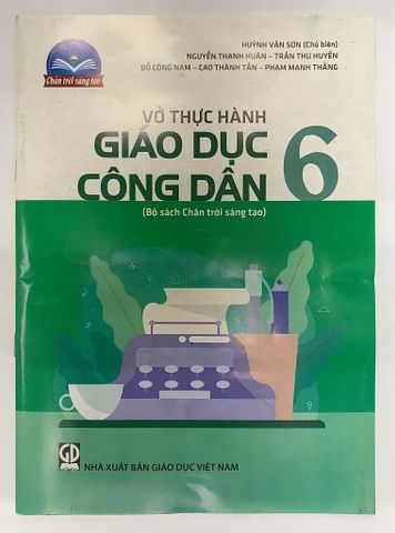 Vở Thực Hành Giáo Dục Công Dân Lớp 6 (Bộ Sách Chân Trời Sáng Tạo)