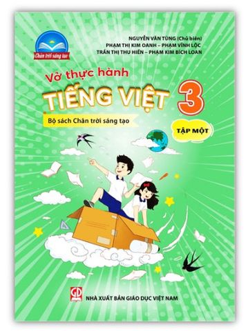 Vở Thực Hành Tiếng Việt 3 - Tập 1 (Chân Trời Sáng Tạo)