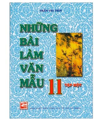 Những Bài Làm Văn Mẫu 11 - Tập Một