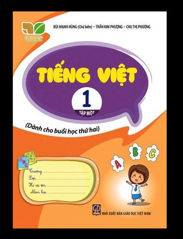 Tiếng Việt Lớp 1 - Tập Một (Kết Nối Tri Thức Với Cuộc Sống) Dành Cho Buổi Học Thứ Hai