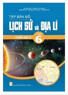 Tập Bản Đồ Lịch Sử Và Địa Lí - Phần Địa Lí Lớp 6