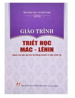 Giáo Trình Triết Học Mác - Lênin (Dành Cho Bậc Đại Học Không Chuyên Lý Luận Chính Trị)