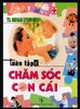 Toàn Tập Về Chăm Sóc Con Cái